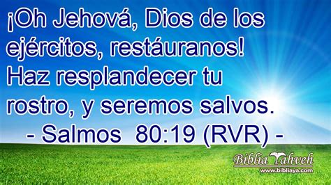 Salmos 80 19 RVR Oh Jehová Dios de los ejércitos restá