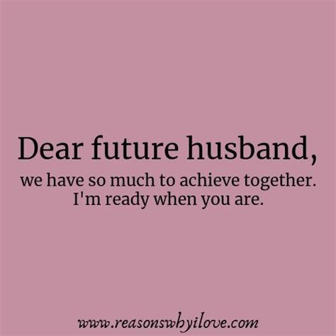 Future Husband Quotes Quotes For Future Husband My Future Husband