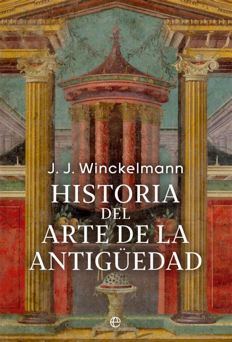 Historia del Arte de la Antigüedad - La Esfera de los Libros