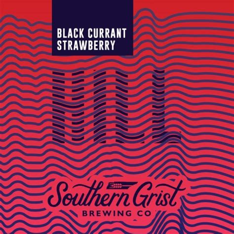 Black Currant Strawberry Hill Southern Grist Brewing Company Untappd