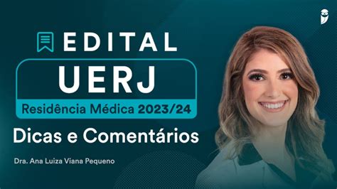 Edital UERJ Residência Médica 2023 24 Dicas e Comentários saiba os