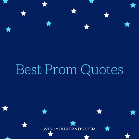 Prom Quotes | Best Quotes with Images - Wish Your Friends