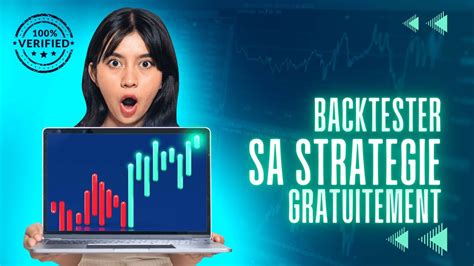 Comment Backtester Sa Strategie Gratuitement Youtube