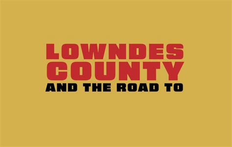 Lowndes County And The Road To Black Power