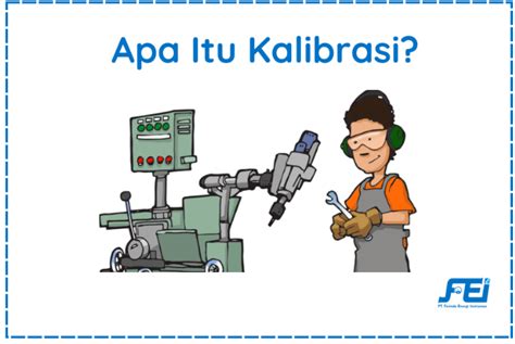 Apa Itu Kalibrasi Mengenal Fungsi Tujuan Dan Contohnya