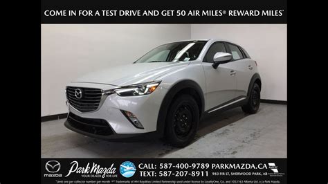 Ceramic Metallic 2017 Mazda Cx 3 Gt Tech Review Sherwood Park Alberta Park Mazda Youtube