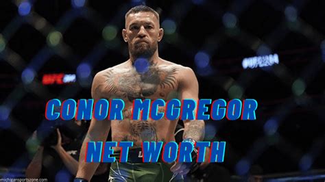 Conor Mcgregor Net Worth Ufc Superstar Worth For 2021 Michigansportszone