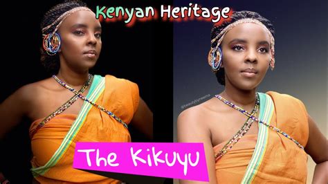 The Kikuyu Tribe Youtube