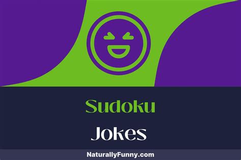 624 Sudoku Jokes For A Puzzlingly Hilarious Time Naturally Funny