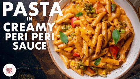 Pasta In Creamy Peri Peri Sauce Recipe Home Made Peri Peri Masala Desi Pasta Chef Sanjyot