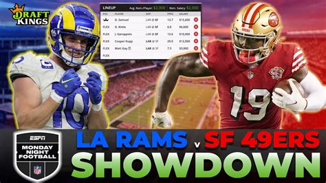 RAMS Vs 49ERS MNF Showdown Picks And Lineup Builds 10 03 22