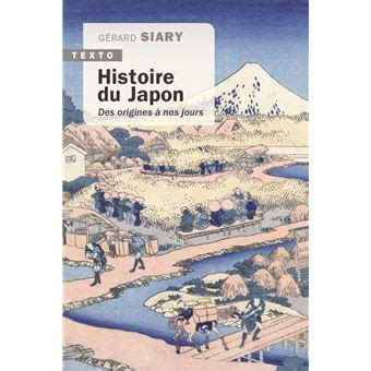 Histoire Du Japon Des Origines Nos Jours Poche G Rard Siary