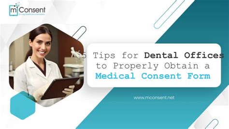 5 Tips For Dental Offices To Properly Obtain A Medical Consent Form 3pptx