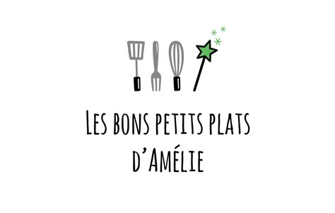 Les Bons Petits Plats Damélie Guillaume Deschamps