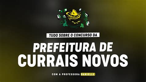 Concurso Prefeitura De Currais Novosrn Planejamento De Estudos Youtube