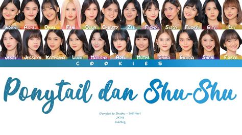 JKT48 Ponytail Dan Shu Shu Ponytail To Shushu 2023 Version Ind