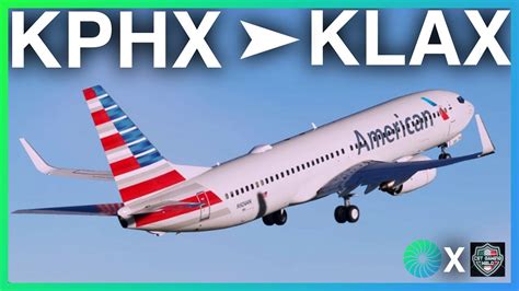 MSFS LIVE SHARED COCKPIT OPS KPHX KLAX PMDG 737 800 VATSIM