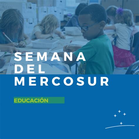 Semana del MERCOSUR Programación de actividades educativas MERCOSUR