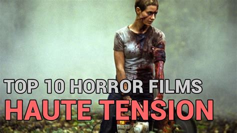 8 Haute Tension Top 10 Horror Films Youtube