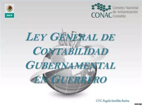 Ppt Ley General De Contabilidad Gubernamental En Guerrero Powerpoint