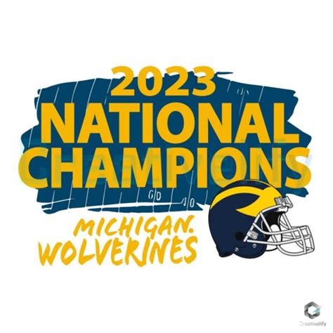 Michigan Wolverines Helmet SVG 2023 National Champions File - CreativeLify