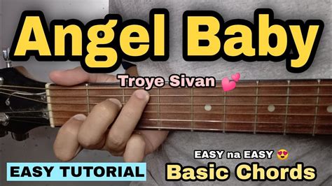 Angel Baby Guitar Tutorial - Troye Sivan (EASY CHORDS) Chords - Chordify