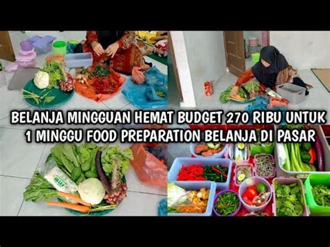 KEGIATAN IRT PAGI HARI BELANJA MINGGUAN HEMAT BUDGET 270 RIBU