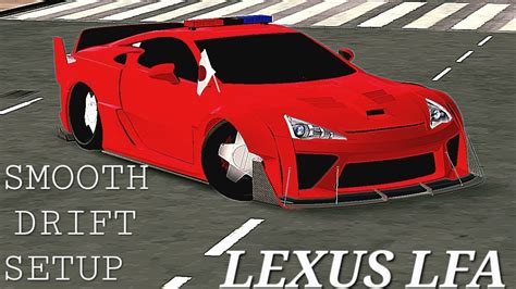 Lexus Lfa Smooth Drift Setupn Car Parking Multiplayer Youtube