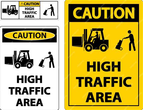 Premium Vector | Caution Slow High Traffic Area Sign On White Background
