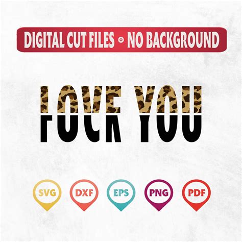 Fuck You Love You Svg Love You Design For Shirts Love You Leopard Fck You Print Funny Shirt