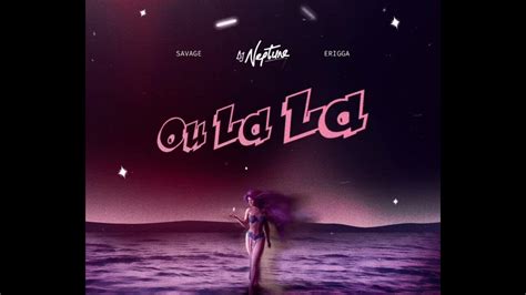 Dj Neptune Ft Savage And Erigga Ou Lala Official Lyric Video Youtube