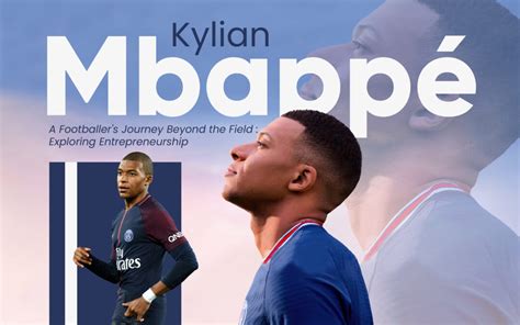 Kylian Mbappé Vs Entrepreneurship - Our Business Ladder