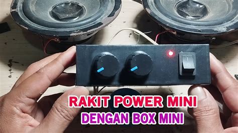 Rakit Power Mini Pam Suaranya Lebih Mantap Youtube