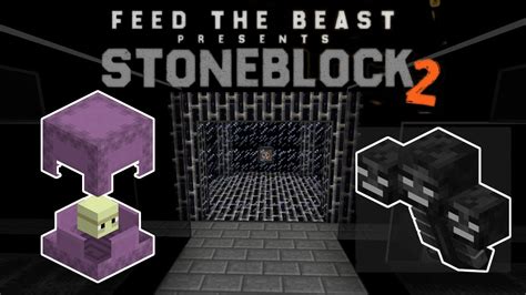 Minecraft Stoneblock Ep Wither And Shulker Farms Youtube