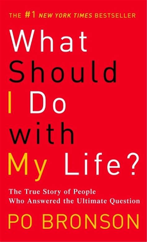What Should I Do With My Life By Po Bronson
