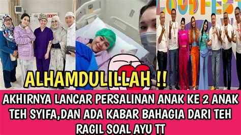 Alhamdulillah Lancar Persalinan Anak Ke Teh Syifa Dan Ada Kabar