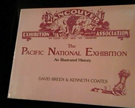 The Pacific National Exhibition: An Illustrated History by Breen, David ...