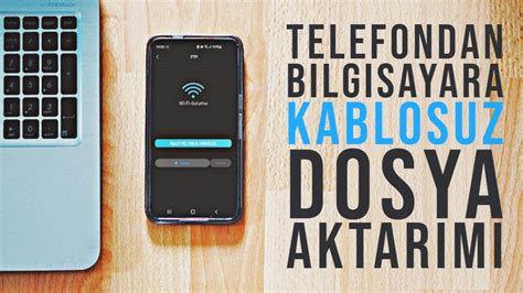 Telefondan Bilgisayara Kablosuz Dosya Nas L Aktar L R Telefonda Ftp