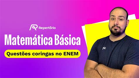 Tudo o que mais cai em Matemática Básica no Enem MARATONA 2º DIA ENEM