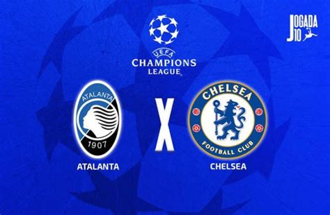 Classificações De Atalanta X Chelsea - Atalanta x Chelsea: onde assistir, escalações e arbitragem