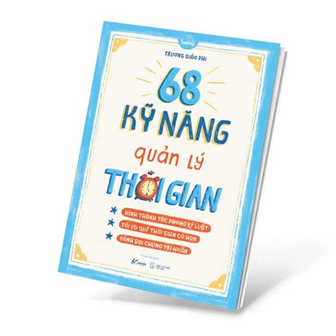 68 Kỹ Năng Quản Lý Thời Gian Trương Giảo Phi NetaBooks