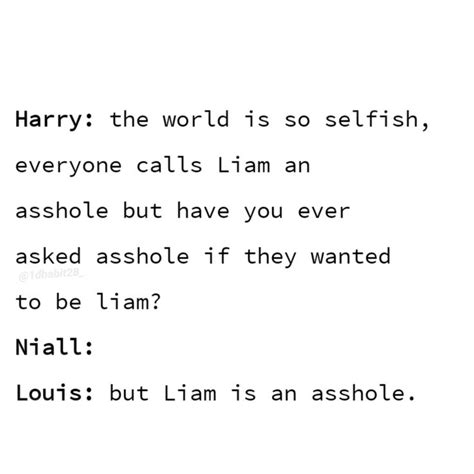 D Quotes Incorrect Quotes Larry Stylinson Have You Ever Selfish