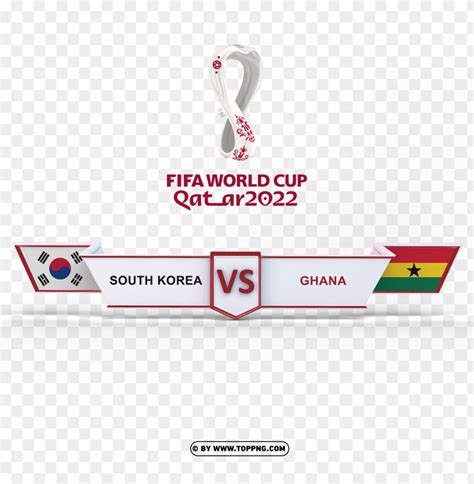 Free Download Hd Png South Korea Vs Ghana Fifa World Cup Qatar 2022