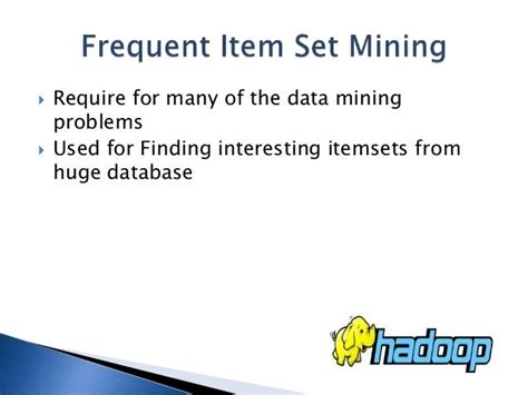 Frequent Itemset Miningonhadoop