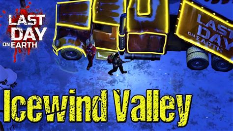 ICEWIND VALLEY SEASON 13 Last Day On Earth LDOE YouTube