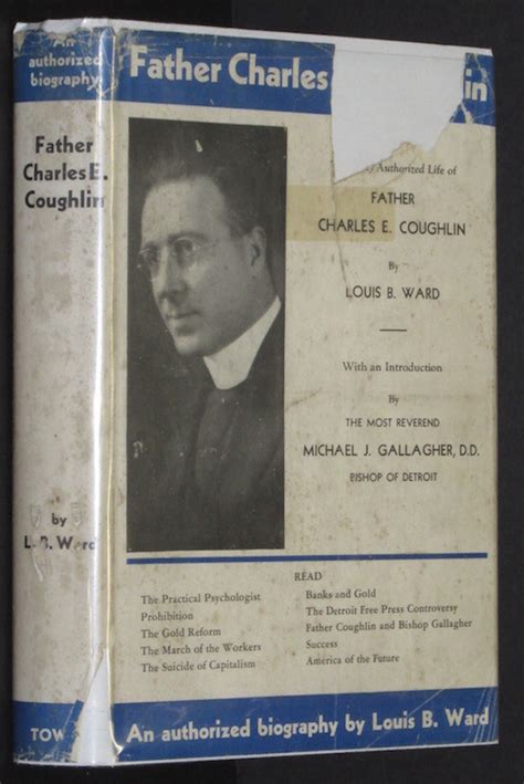 Father Charles E. Coughlin by Conghlin, Father Charles E) Ward, Louis B; B/W Illus [Illustrator ...