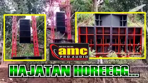 Hajatan Horeg Amc Pro Audio Youtube