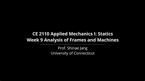 CE 2110 Week 9 Analysis Of Frames And Machines YouTube