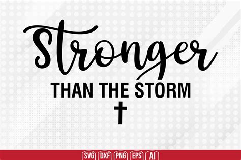 Stronger Than The Storm Svg Graphic By Teeking124 · Creative Fabrica