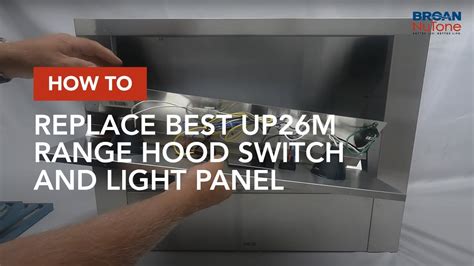 How To Replace Best Up M Range Hood Switch And Light Panel Youtube